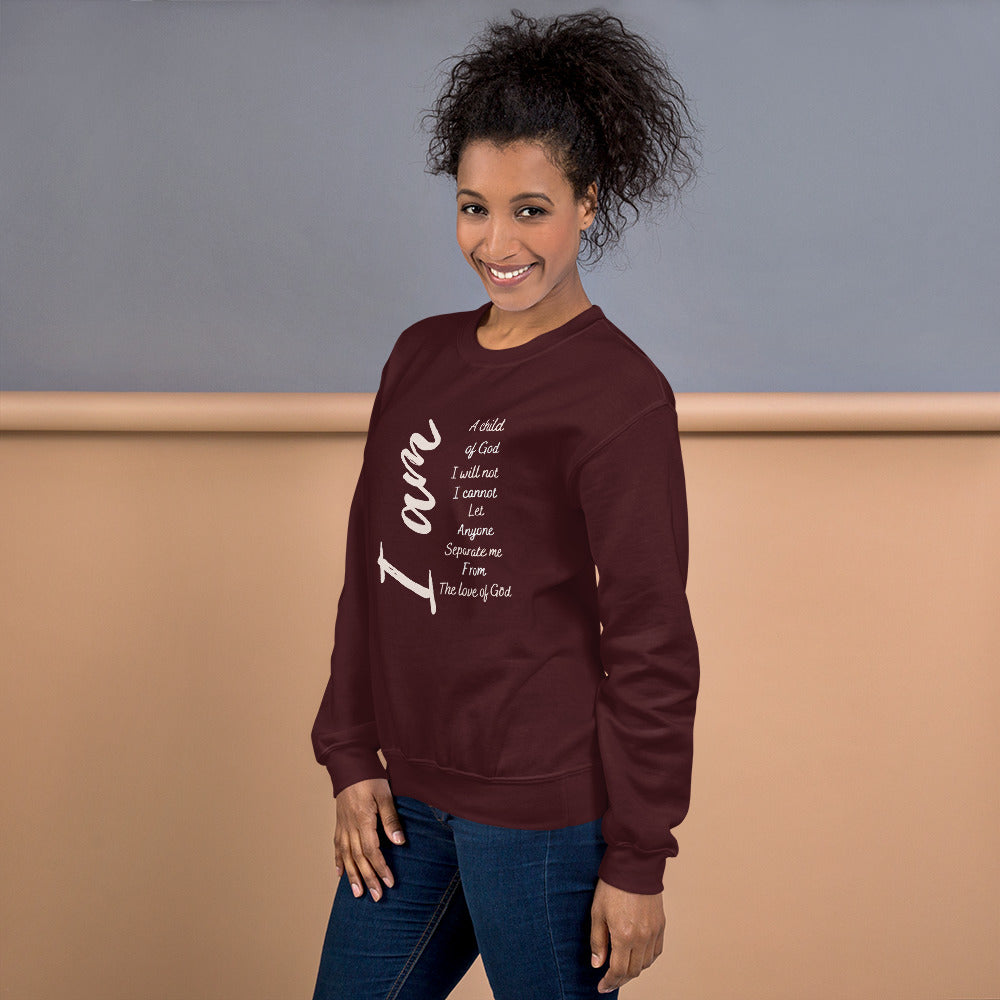 I Am Unisex Sweatshirt