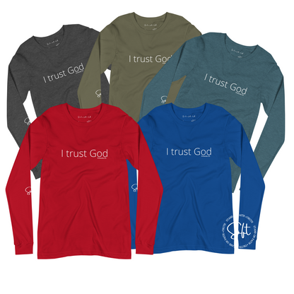 I Trust God Long Sleeve Unisex T-shirt