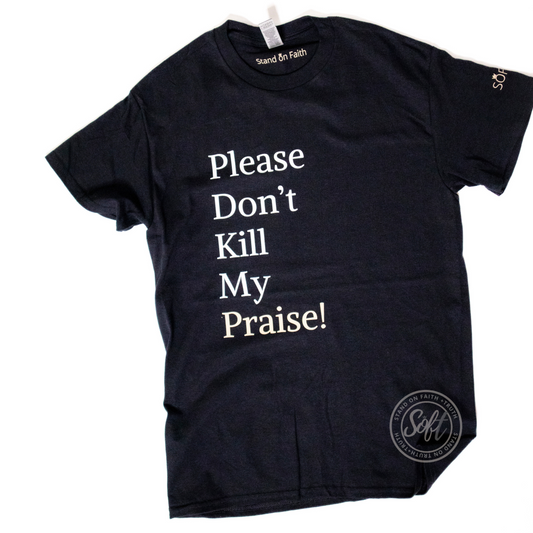 Don't Kill My Praise