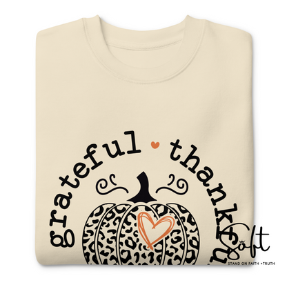 Grateful Thankful Sweatshirt