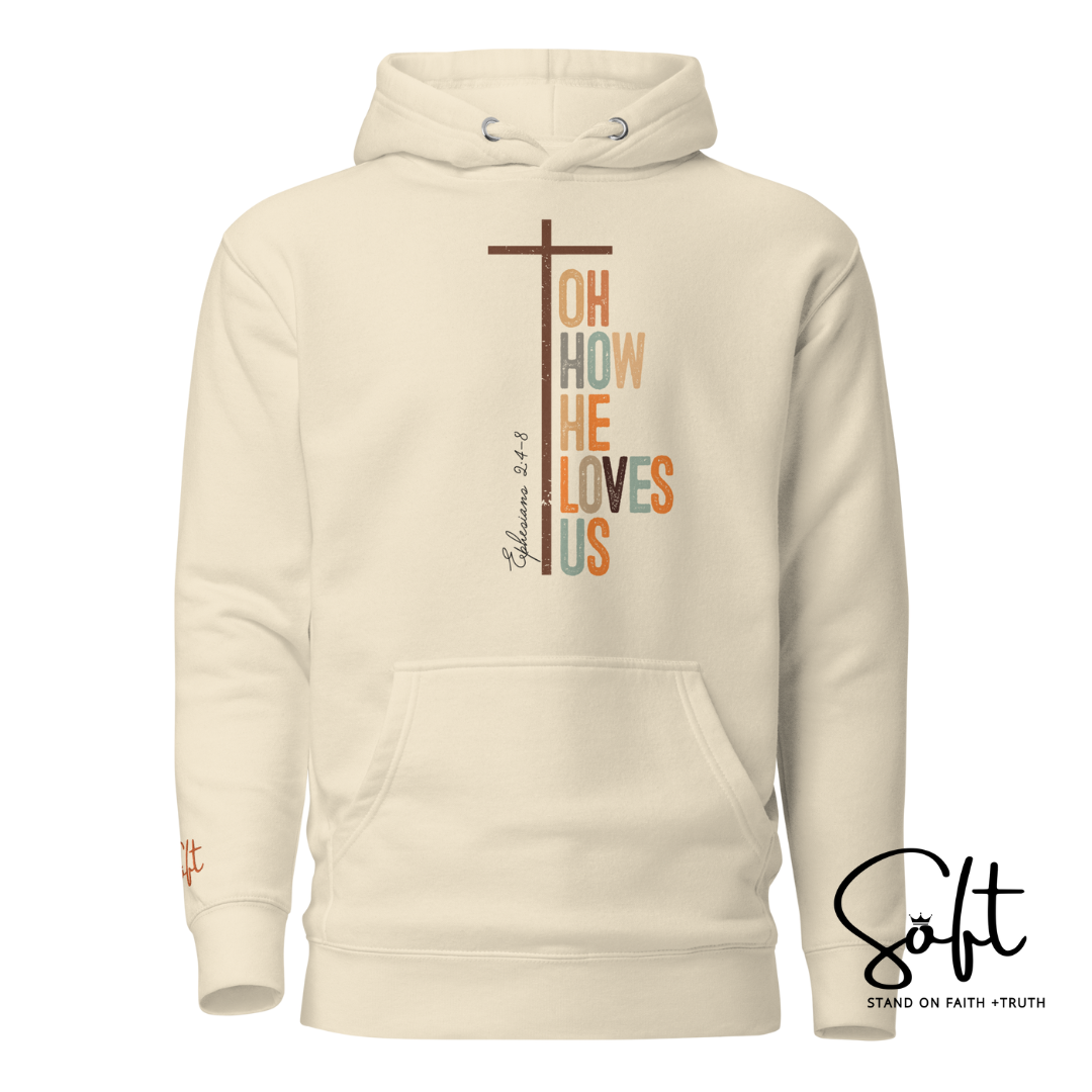 He Loves Us Hoodie