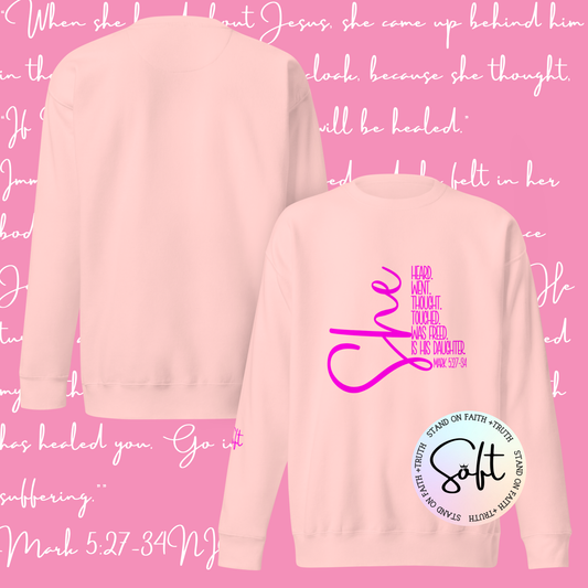 She is Premium Sweatshirt