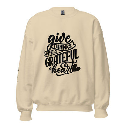 Give Thanks Unisex Sweatshirt