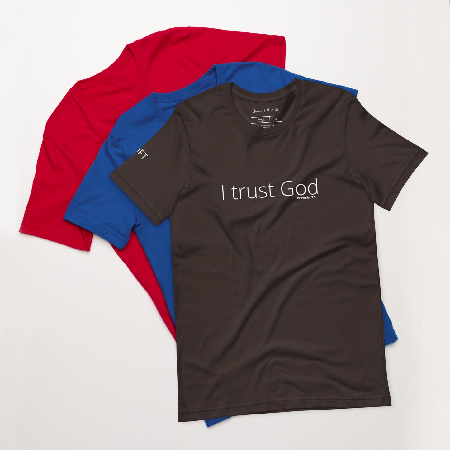 I Trust God Unisex t-shirt