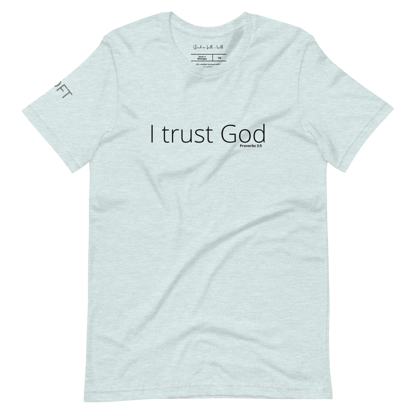 I Trust God Unisex t-shirt