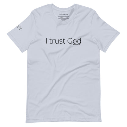 I Trust God Unisex t-shirt