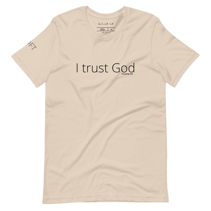 I Trust God Unisex t-shirt