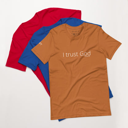 I Trust God Unisex t-shirt